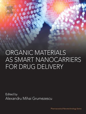 cover image of Organic Materials as Smart Nanocarriers for Drug Delivery